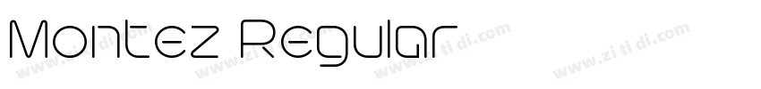 Montez Regular字体转换 Montez Regular字体转换